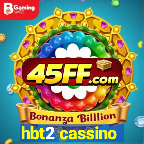 hbt2 cassino